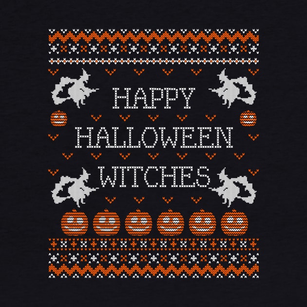 Happy Halloween Witches Funny Ugly Sweater Themed Halloween Gift For Men Women and Kids by BadDesignCo